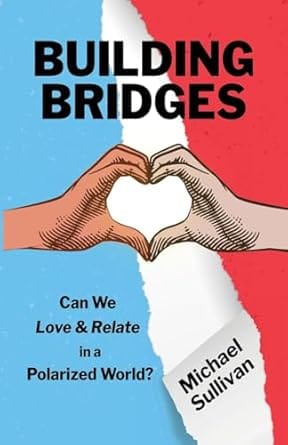 The cover of the book "Building Bridges" by Michael Sullivan